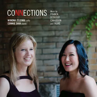 Connections – Music by Franck, Debussy, Chausson and Fauré by Connie Shih