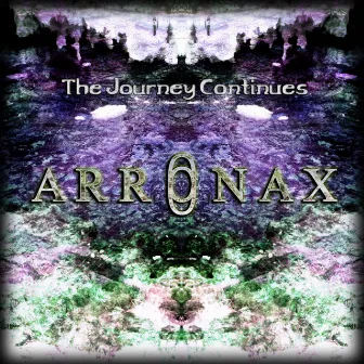 The Journey Continues (Re-Release) by Arronax