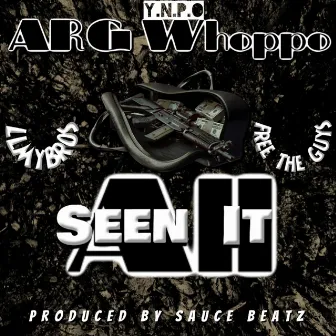 Seen It All by Arg Whoppo