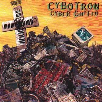 Cyber Ghetto by Cybotron