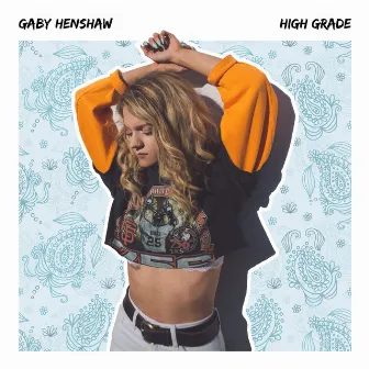 High Grade by Gaby Henshaw