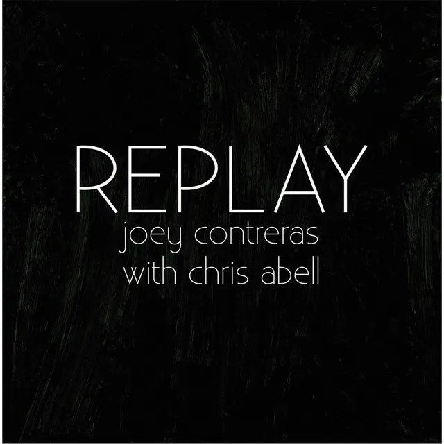 Replay (feat. Chris Abell)