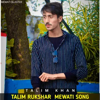 Talim Rukshar Mewati Song by Unknown Artist