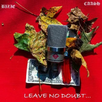 Leave No Doubt by Caash