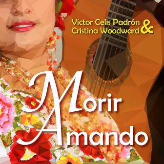 Morir Amando by Víctor Celis Padrón