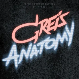 Anatomy by Greis