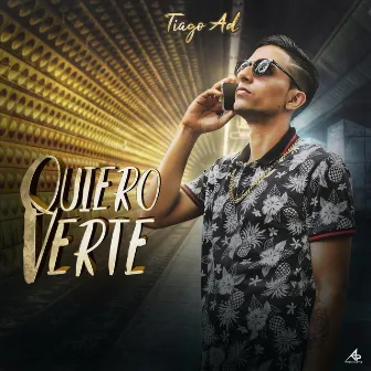 Quiero Verte by Tiago AD