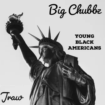 Young Black Americans by Big Chubbz