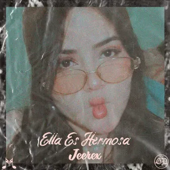 Ella Es Hermosa by Jeerex