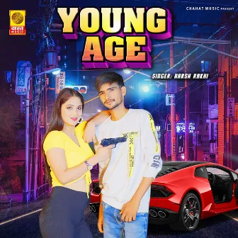 Young Age by Harsh Rakhi