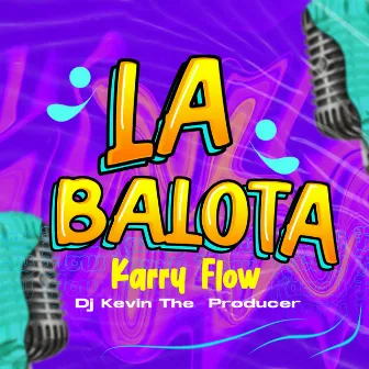 La Balota by Dj Kevin The Producer