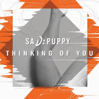 Thinking of You by Sad Puppy