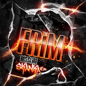 Bassline Skanka EP by The Frim