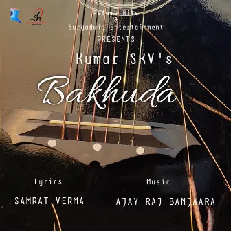 Bakhuda by Kumar SKV