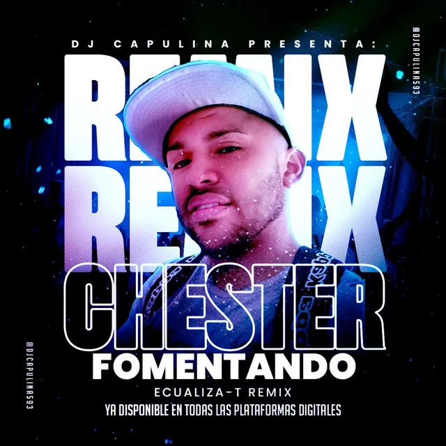 Chester Fomentando - Versión Remix