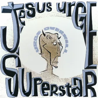 Jesus Urge Superstar by Urge Overkill