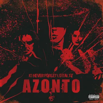 Azonto by K1 Never Forget Loyalty