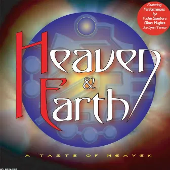 A Taste of Heaven by Heaven & Earth