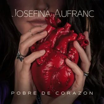 Pobre de Corazón by Josefina Aufranc