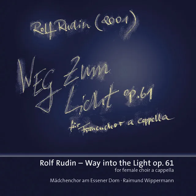 Rolf Rudin: Weg zum Licht, Op. 61