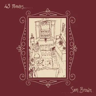 43 Minutes by Sam Brown