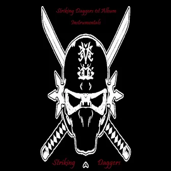 Striking Daggers 1st Album Instrumentals by Striking Daggers