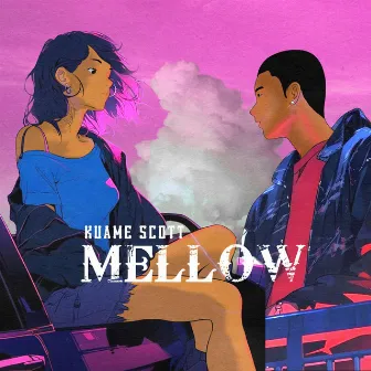 Mellow by Kuame Scott