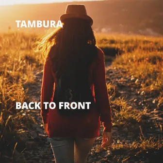 Back to Front by Tambura