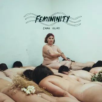 Femininity by Emma Volard