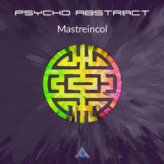 Mastreincol by Psycho Abstract