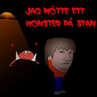 Jag mötte ett monster på stan by Johannes