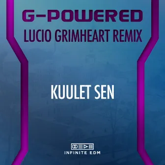 Kuulet Sen (Lucio Grimheart Remix) by Lucio Grimheart