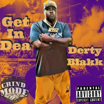 Get In Dea by Derty Blakk