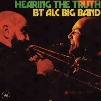 Hearing The Truth by BT ALC Big Band