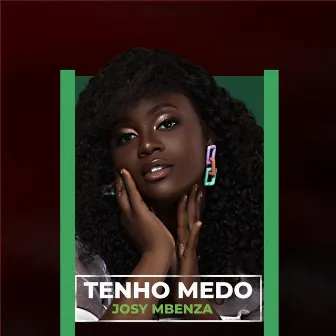 Tenho Medo by Josy Mbenza