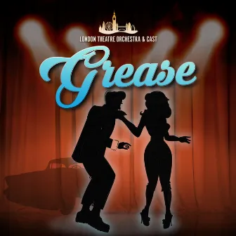 Grease by London Theatre Orchestra & Cast