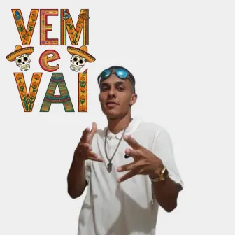 Vem E Vai by Fdb Mc