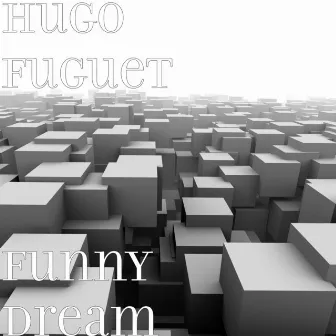 Funny Dream by Hugo Fuguet