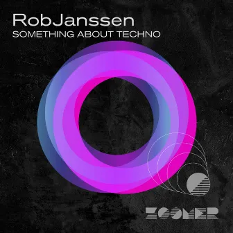 Something About Techno by RobJanssen