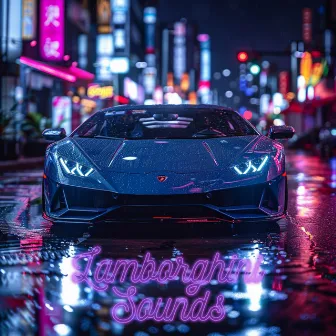 Lamborghini Sounds by Lamborghini Sounds