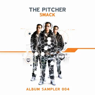 Smack - Album Sampler 004 by The Pitcher