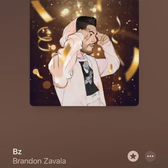 BZ by Brandon Zavala