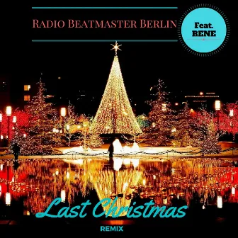 Last Christmas by Radio Beatmaster Berlin