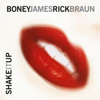 Shake It Up by Boney James