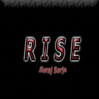 Rise by Suraj Sarja