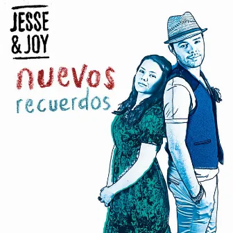 Nuevos Recuerdos by Jesse & Joy