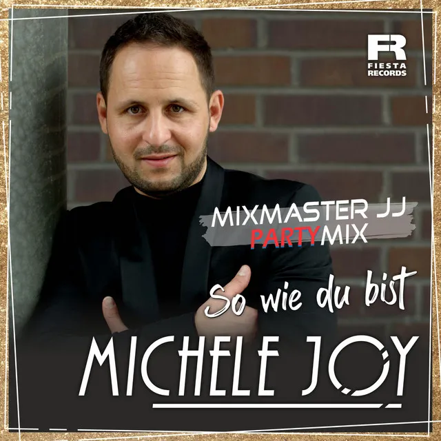 So wie du bist (Mixmaster JJ Party Mix)