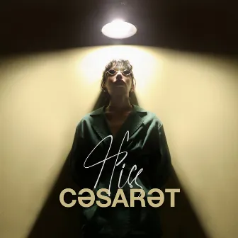 Cəsarət by Hiss