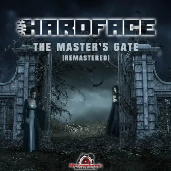 The Master's Gate (Remastered) by Hardface