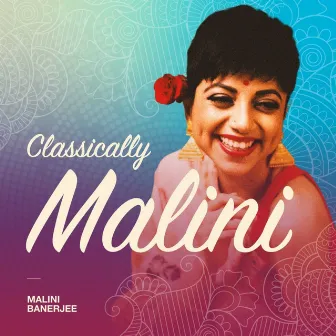 Classically Malini by Malini Banerjee